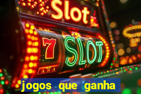 jogos que ganha dinheiro de verdade sem depositar